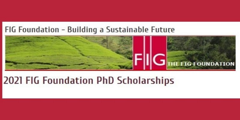 FIG Foundation Ph.D. Scholarship 2021 (Funding available)
