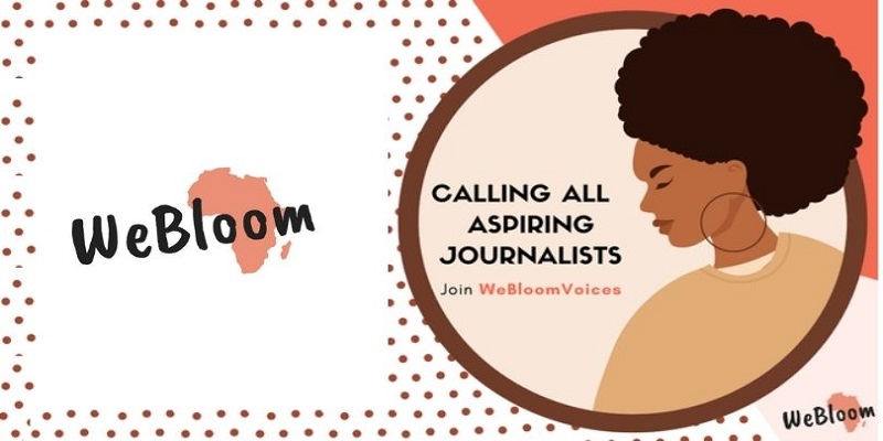 WeBloom Africa is looking for 6 African Journalists to join their team