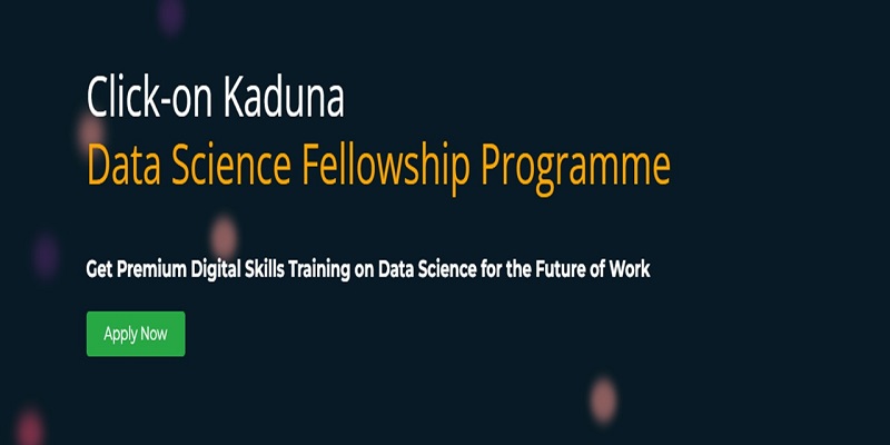 Click-on Kaduna Data Science Fellowship Programme 2022