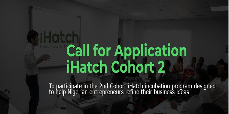 Idea Hatch (iHatch) Startup Incubation Programme Cohort II for Nigerian Entrepreneurs